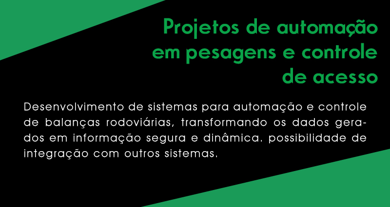 Projetos de automação em pesagens e controle de acesso